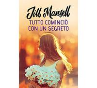 Tutto cominciò con un segreto