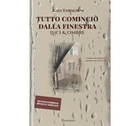 Tutto cominciò dalla finestra