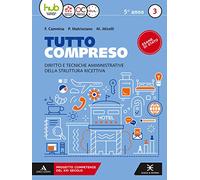 Tutto compreso. Per le Scuole superiori. Con e-book. Con espansione online (Vol. 3)