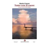 Tutto con il cuore. La nuova versione di Verso l'orizzonte