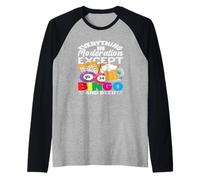 Tutto con moderazione tranne il bingo e la birra Maglia con Maniche Raglan