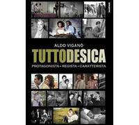Tutto De Sica. Protagonista. Regista. Caratterista