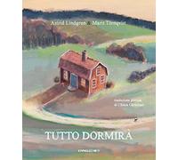 Tutto dormirà. Ediz. a colori. Con File audio per il download