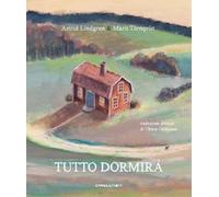Tutto dormirà. Ediz. a colori. Con File audio per il download
