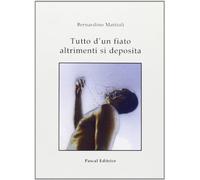 Tutto d'un fiato altrimenti si deposita