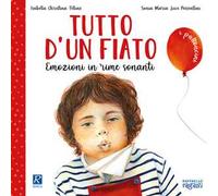 Tutto d'un fiato. Ediz. a colori