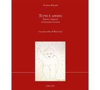 Tutto è aperto. Parole e immagini di Venturino Venturini. Ediz. illustrata