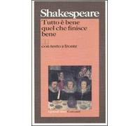 Tutto è bene quel che finisce bene. Testo inglese a fronte