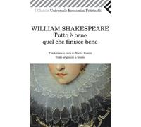 Tutto è bene quel che finisce bene. Testo inglese a fronte