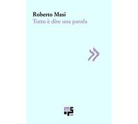 Tutto è dire una parola