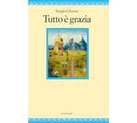 Tutto è Grazia - - 2024
