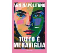 Tutto è meraviglia