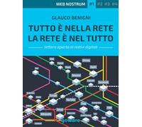 Tutto è nella rete. La rete è nel tutto. Web nostrum 1