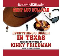 Tutto è più grande in Texas: la vita e i tempi di Kinky Friedman