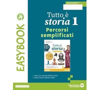 Tutto è storia. Easybook. Per la Scuola media. Con e-book. Con espansione online (Vol. 1)