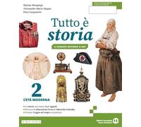 Tutto è storia. Il passato introno a noi. Per la Scuola media. Con e-book. Con espansione online (Vol. 2)