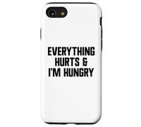 Tutto fa male e ho fame Funny Workout Gym Custodia per iPhone SE (2020) / 7/8
