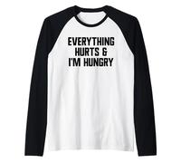 Tutto Fa Male e Ho Fame Funny Workout Gym Maglia con Maniche Raglan