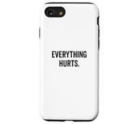 Tutto fa male, ma sto ancora lavorando alla motivazione Custodia per iPhone SE (2020) / 7 / 8