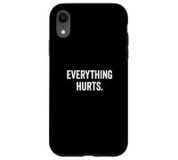 Tutto fa male, ma sto ancora lavorando alla motivazione Custodia per iPhone XR
