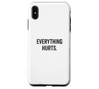 Tutto fa male, ma sto ancora lavorando alla motivazione Custodia per iPhone XS Max