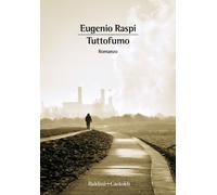 Tutto fumo - Raspi Eugenio