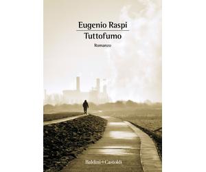 Tutto fumo - Raspi Eugenio