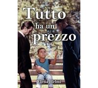 Tutto ha un prezzo - Elena Helmi