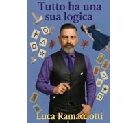 Tutto ha una sua logica