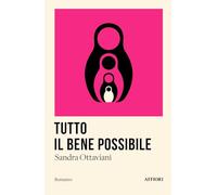 Tutto il bene possibile