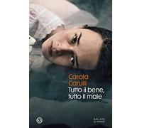 Tutto il bene, tutto il male