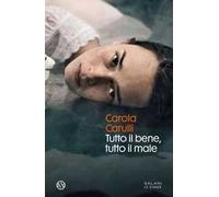 Tutto il bene, tutto il male