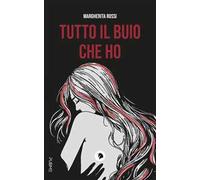 Tutto il buio che ho