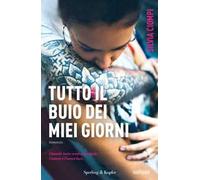 Tutto il buio dei miei giorni