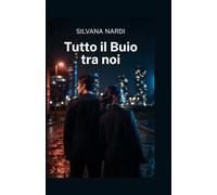 Tutto il buio tra noi