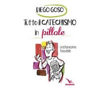 Tutto il catechismo in pillole