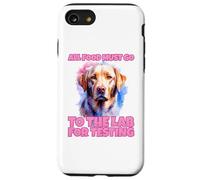 Tutto il cibo deve andare in laboratorio per i test| Divertente labrador carino Custodia per iPhone SE (2020) / 7 / 8