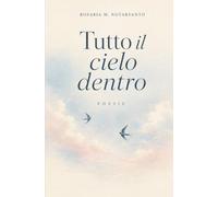 TUTTO IL CIELO DENTRO