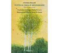 Tutto il cielo è splendente. Testo inglese a fronte