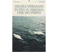 Tutto il freddo che ho preso