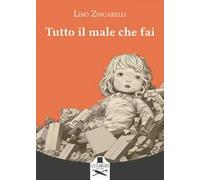 Tutto il male che fai