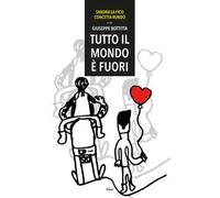 Tutto il mondo è fuori