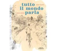 Tutto il mondo parla. Ediz. illustrata