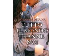 Tutto il mondo tranne noi