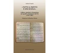 «Tutto il partito è una scuola». Cultura, passioni e formazione nei quadri e funzionari del Pci (1945-1981)