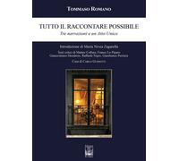 Tutto il raccontare possibile. Tre narrazioni e un Atto unico