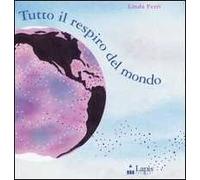 Tutto il respiro del mondo