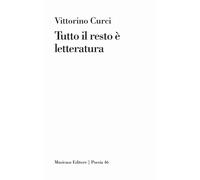 Tutto il resto è letteratura [Paperback] [Apr 11, 2024] Curci, Vittorino