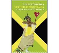 Tutto il resto è rasta