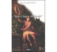 «Tutto il sapere del mondo». Ediz. illustrata